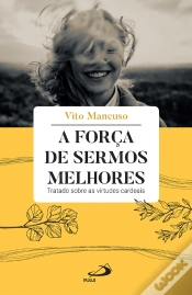 Capa do artigo A Força De Sermos Melhores
