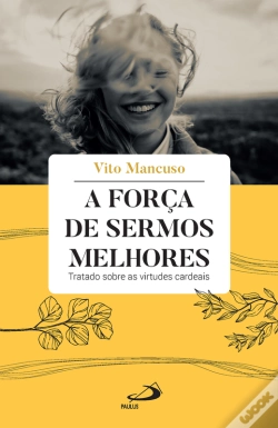 Capa do artigo A Força De Sermos Melhores