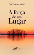 A Força de um Lugar