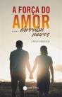 A Força Do Amor... Derruba Muros - Preview