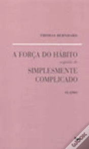 Capa do artigo A Força do Hábito Seguido de Simplesmente Complicado