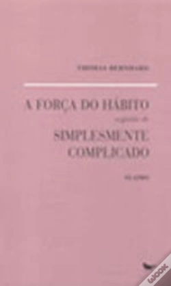 Capa do artigo A Força do Hábito Seguido de Simplesmente Complicado