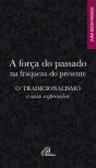 A Força Do Passado Na Fraqueza Do Presente - Preview