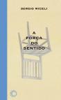 A Força Do Sentido - Preview