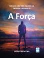 A Força - Preview