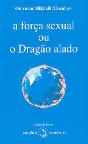 A Força Sexual ou o Dragão Alado - Preview
