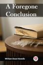 A Foregone Conclusion (Edition2023) - Preview