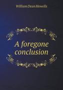 A Foregone Conclusion