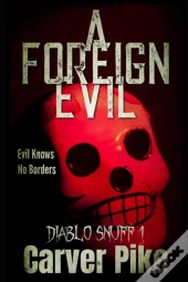 A Foreign Evil