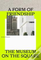 A Form Of Friendship
