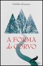 A Forma do Corvo - Preview