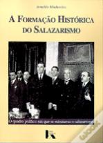 A Formação Histórica do Salazarismo (1928-1932)