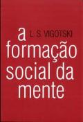 A Formação Social da Mente