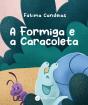 A Formiga e a Caracoleta - Preview