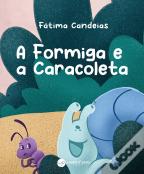 A Formiga e a Caracoleta