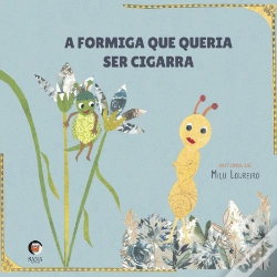 Capa do artigo A Formiga que Queria Ser Cigarra