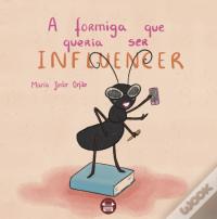 A Formiga que Queria Ser Influencer