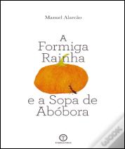 A Formiga Rainha e a Sopa de Abóbora