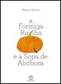 A Formiga Rainha e a Sopa de Abóbora - Preview