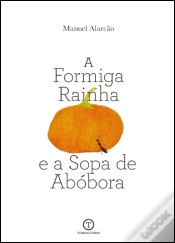 Capa do artigo A Formiga Rainha e a Sopa de Abóbora