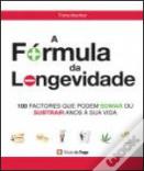 A Fórmula da Longevidade