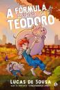 A Fórmula Mágica De Teodoro - Preview