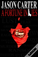 A Fortune In Lies