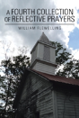 A Fourth Collection Of Reflective Prayers - Preview