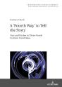A Fourth Way To Tell The Story - Preview