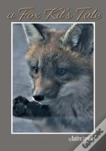 A Fox Kit'S Tale