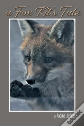 A Fox Kit'S Tale