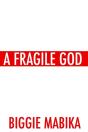 A Fragile God - Preview