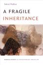 A Fragile Inheritance - Preview