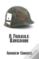 A Fragile Kingdom