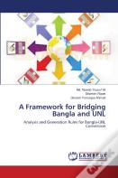 A Framework For Bridging Bangla And Unl