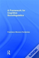 A Framework For Cognitive Sociolinguistics