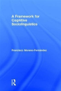 A Framework For Cognitive Sociolinguistics - Preview