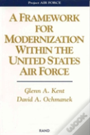 A Framework For Modernization Within The United States Air Force