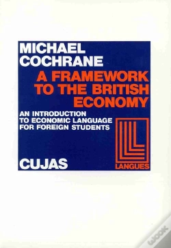 Capa do artigo A Framework To The British Economy ; An Introductin To Economic Language For Foreign Students