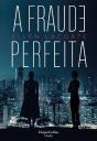 A Fraude Perfeita - Preview