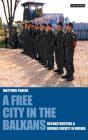 A Free City In The Balkans - Preview