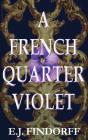 A French Quarter Violet - Preview