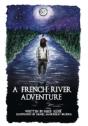 A French River Adventure - Preview