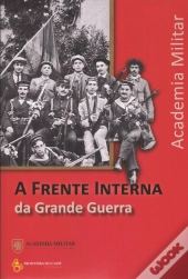 A Frente Interna da Grande Guerra