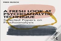 A Fresh Look At Psychoanalytic Technique
