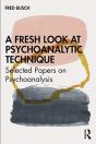 A Fresh Look At Psychoanalytic Technique - Preview