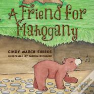 A Friend For Mahogany