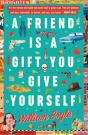 A Friend Is A Gift You Give Yourself - Preview