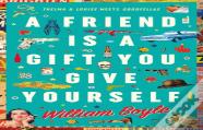 A Friend Is A Gift You Give Yourself