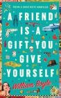 A Friend Is A Gift You Give Yourself - Preview